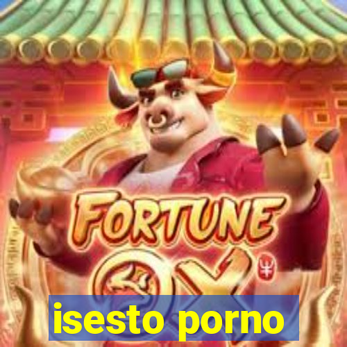 isesto porno